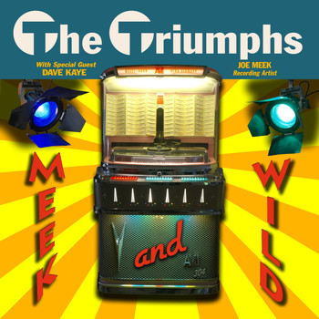 The Triumphs - Meek and Wild
