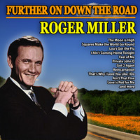Roger Miller - Further On Down the Road