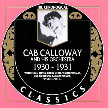 Cab Calloway And His Orchestra - Cab Calloway and His Orchestra 1930-1931
