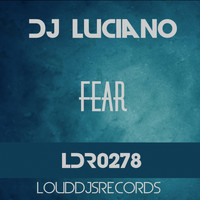 DJ Luciano - Fear