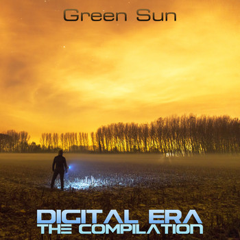 Green Sun - Digital Era: The Compilation