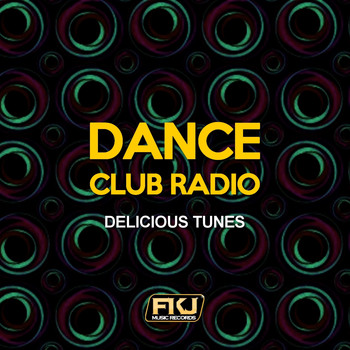 Various Artists - Dance Club Radio (Delicious Tunes)