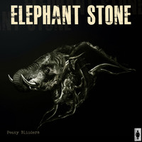 Peaky Blinders - Elephant Stone