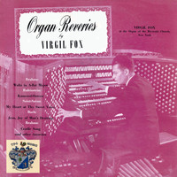 Virgil Fox - Organ Reveries