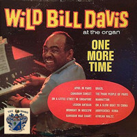 Wild Bill Davis - One More Time