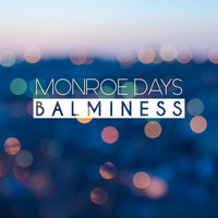Monroe Days - Balminess