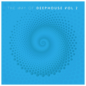 Various Artists - The Way of Deep House, Vol. 2