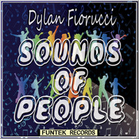 Dylan Fiorucci - Sounds of People