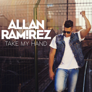 Allan Ramirez - Take My Hand