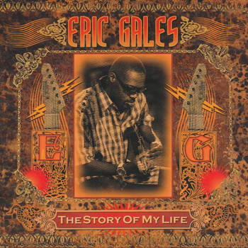 Eric Gales - The Story of My Life