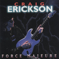 Craig Erickson - Force Majeure