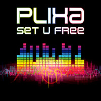Plixa - Set U Free