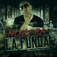 Noztra - La Funda (Explicit)