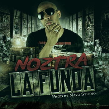 Noztra - La Funda (Explicit)