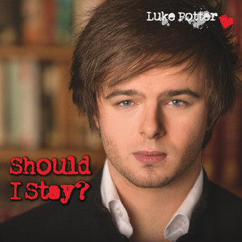 Luke Potter - Should I Stay?