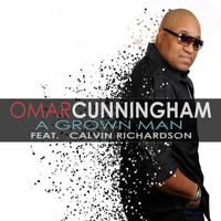 Calvin Richardson - A Grown Man (feat. Calvin Richardson)