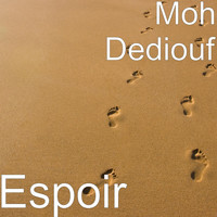 Moh Dediouf - Espoir