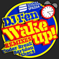 DJ Fen - Wake Up! (Remixes)