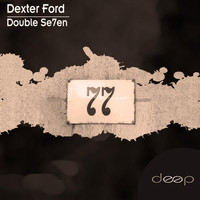 Dexter Ford - Double Se7en