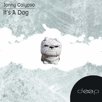 Jonny Calypso - It's A Dog