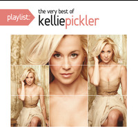 Kellie Pickler - Playlist: The Very Best of Kellie Pickler