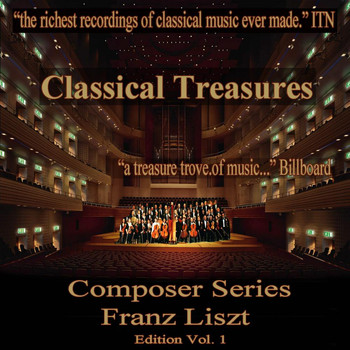 Various Artists - Classical Treasures Composer Series: Franz Liszt Edition, Vol. 1
