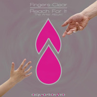 Fingers Clear - Reach For It