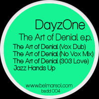 DayzOne - The Art of Denial