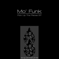 Mo' Funk - Pick Up The Pieces