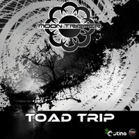 Moon Tripper - Toad Trip