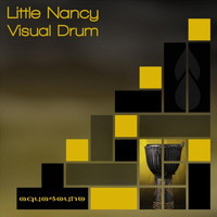 Little Nancy - Visual Drum