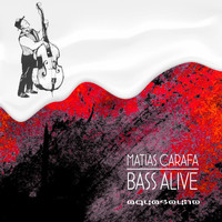 Matias Carafa - Bass Alive