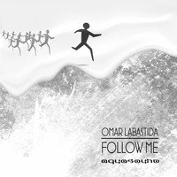 Omar Labastida - Follow Me