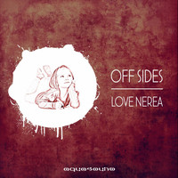 OFF SIDES - Love Nerea