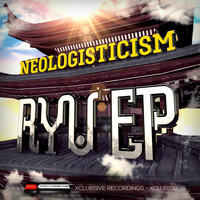 Neologisticism - Ryu EP