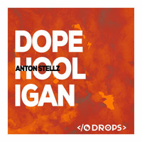 Anton Stellz - Dope Hooligan
