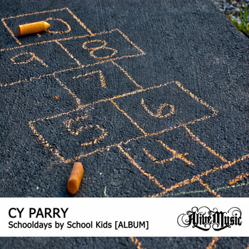 Cy Parry - Schooldays by School Kids