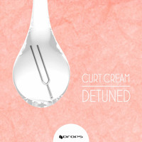 Curt Cream - Detuned