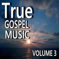 Mark Stone - True Gospel Music, Vol. 3
