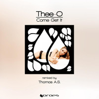 Thee-O - Come Get It