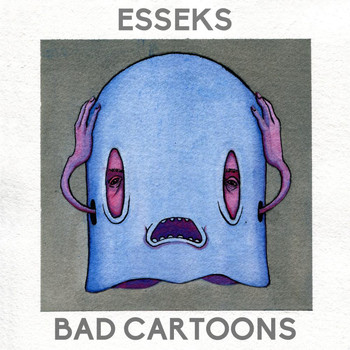Esseks - Bad Cartoons