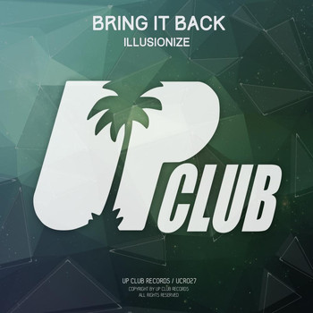 Illusionize - Bring It Back EP