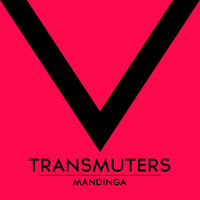 Transmuters - Mandinga