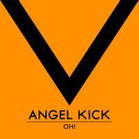 Angel Kick - Oh!