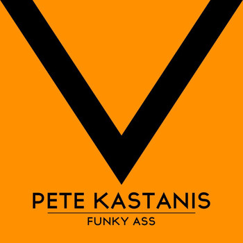 Pete Kastanis - Funky Ass