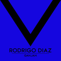 Rodrigo Diaz - Ganjah