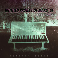 Untitled Project of Maks_sf - L3T 1T SN0W