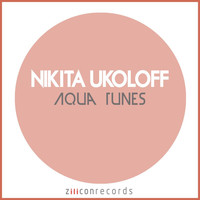 Nikita Ukoloff - Aqua Tunes