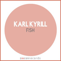 Karl Kyrill - Fish