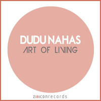 Dudu Nahas - Art Of Living